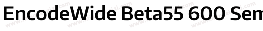 EncodeWide Beta55 600 SemiBold字体转换